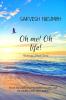 Oh me! Oh life! : when my heart speaks