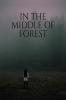 In The Middle Of Forest