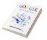 GOOGLE ADS and SEO : Learn All About Google and SEO and How to Use Their Powers for Your Business (2022 Guide for Beginners)