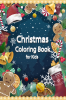 Christmas Coloring Book for Kids : Simple Big And Easy Fun Designs Coloring Books For Kids Features Cute Santa Reindeer Snowmen Ornaments Holiday Decorations Ages 4-8