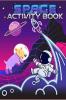Space Activity Book : A Fun Workbook for Children Ages 6-10