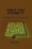 Once You Found It : &quot;Getting LOST is to Finding a WAY&quot;