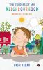 The Secrets of My Neighbourhood : Musings of a 9-Year-Old