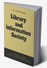 Library and information Society : A Reference Book For Library & information Science