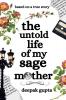 The Untold Life of My Sage Mother