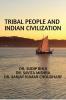 Tribal People and Indian Civilization