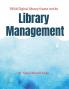 Library Management : Library Management with Digital library frameworks