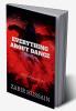 EVERYTHING ABOUT DANCE : DANCE IS A WAY OF LIFE