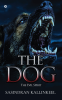 THE DOG : THE EVIL SPIRIT