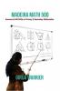 Madeira Math 500 : Answers To 500 Raqs In Primary And Higher Secondary Mathematics