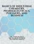 Basics Of Industrial Chemistry Pharmaceuticals Polymers And Business