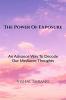 The Power Of Exposure : An Advance Way To Decode Our Mediocre Thoughts