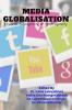 Media Globalisation : Towards Homogeneity or Heterogeneity