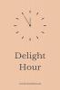 Delight Hour