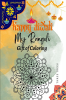 My Rangoli : Happy Diwali Celebration Gift of Coloring for Adults & Kids Pages 50 Size 8.5*11 by Three Trees
