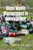 GLASS WASTE MANAGEMENT IN GREEN CONSTRUCTION