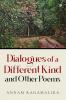 Dialogues of a Different Kind and Other Poems