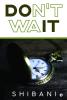 Don't Wait