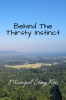 Behind The Thirsty Instinct