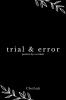 trial &amp;amp; error : poems by a rookie