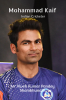 Mohammed Kaif : Indian Cricketer