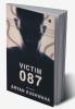 Victim-087 : Fate and Faith sound similar but are very different