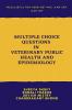 Multiple Choice Questions in Veterinary Public Health and Epidemiology