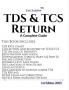 TDS &amp;amp; TCS Return | A Complete Guide | 1st Edition 2023