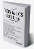 TDS &amp;amp; TCS Return | A Complete Guide | 1st Edition 2023