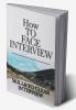 How to FACE interview. Winning Skill in Interview