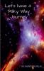 Let's have a Milky Way Journey