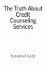 The Truth About Credit Counseling Services
