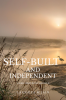 SELF-BUILT AND INDEPENDENT : A GIRL WHO BUILT HERSELF