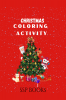 Christmas coloring Book for kids ages 3 to 12