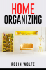 HOME ORGANIZING Robin Wolfe
