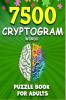 Cryptograms Puzzle Books for Adults : 7500 Large Print Cryptogram Puzzles Words to Improve Memory and Keep your Brain Young (Puzzle Activity Books for Adults)