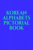 KOREAN ALPHABETS PICTORIAL BOOK