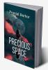 Precious Space