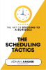 The Scheduling Tactics : The Art Of Sticking To A Timetable | Schedule for Students | Time Management | Short Read
