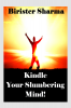Kindle Your Slumbering Mind!