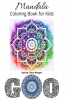 Mandala Coloring Book for Kids: My first Big Mandalas Coloring Book for Kids Ages 5 and Up | Fun and relaxing with Mandalas for boys girls and Beginners
