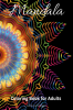 Mandala Coloring Book for Adults: Stress Relieving Mandala Designs for Adults | 50 Premium coloring pages with amazing designs