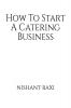 How To Start A Catering Business