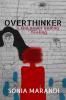 OVERTHINKER: The never ending feeling