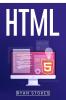HTML : Instructional Manual for Novices (2022 Guide for Beginners)