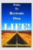 Paths to Recreate Own LIFE!