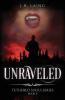 Unraveled