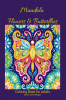 Mandala Flowers and Butterflies Coloring Book for Adults: Stress Relieving Mandala Designs with Flowers and Butterflies for Adults | 38 Premium coloring pages with amazing designs