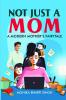 Not Just a Mom