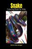Snake Coloring Book for Kids: Perfect Snake Animal Coloring Pages for Boys Girls and Kids Ages 4 and Up | Beautiful Collection of Coloring Pages Decorative Reptiles | Who love Cute Reptiles this i...